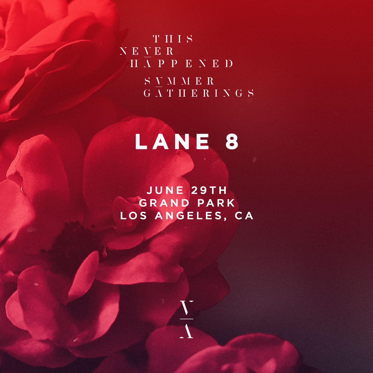 This never happened. Summer Gatherings. Lane 8